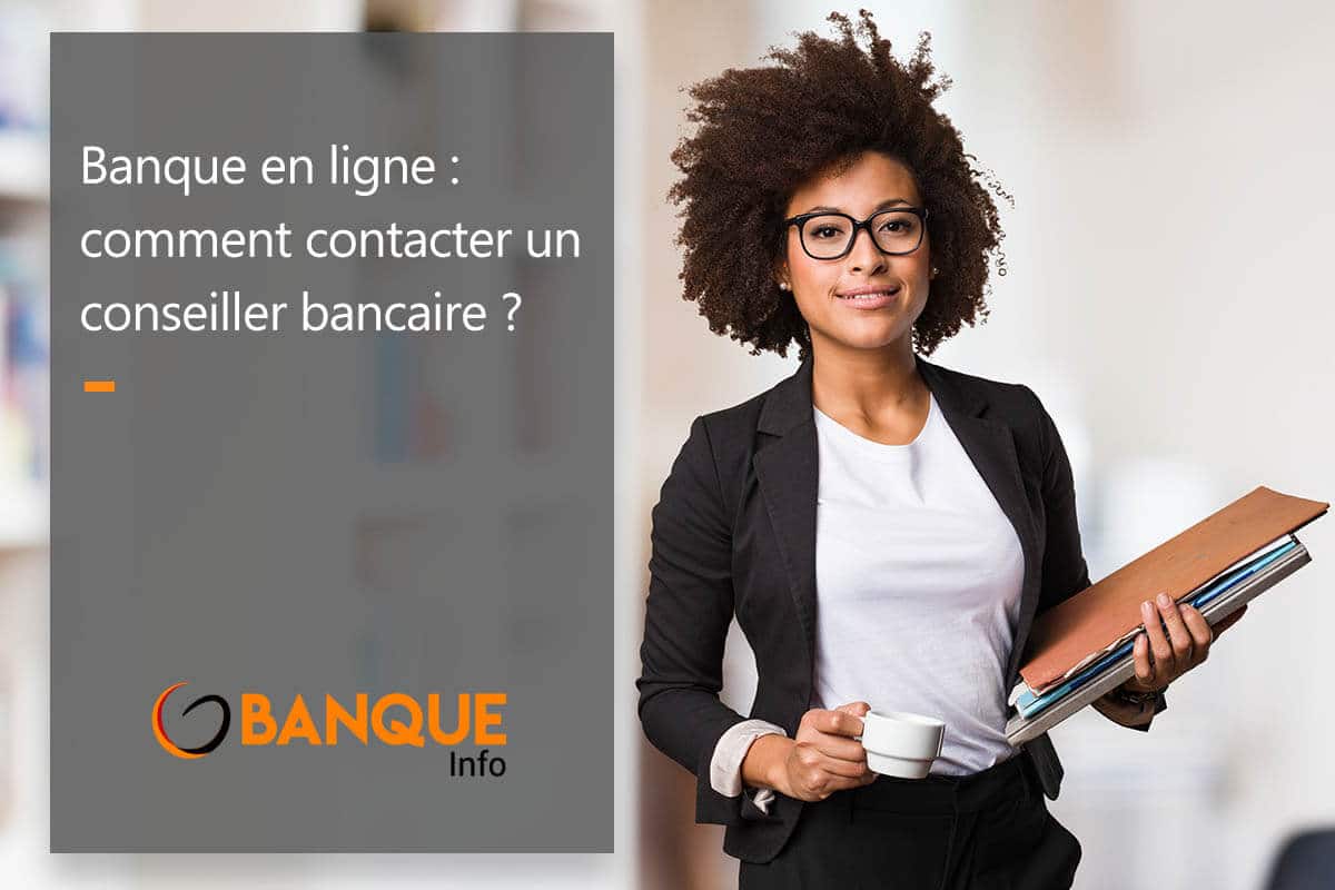 la banque postale comment entrer en contact avec son conseiller