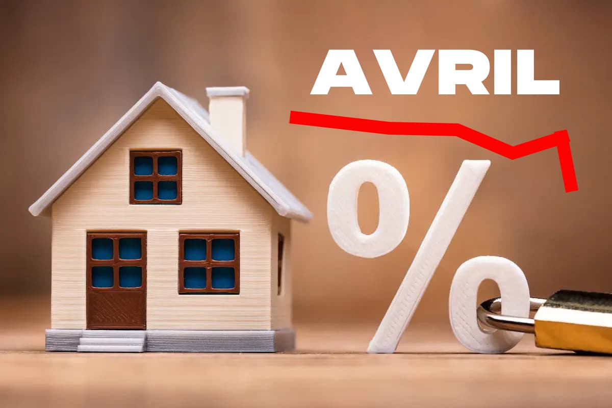 Ce que vous devez savoir sur la baisse des taux immobiliers en avril